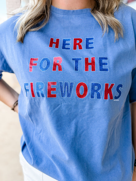 Here for the Fireworks Tee
