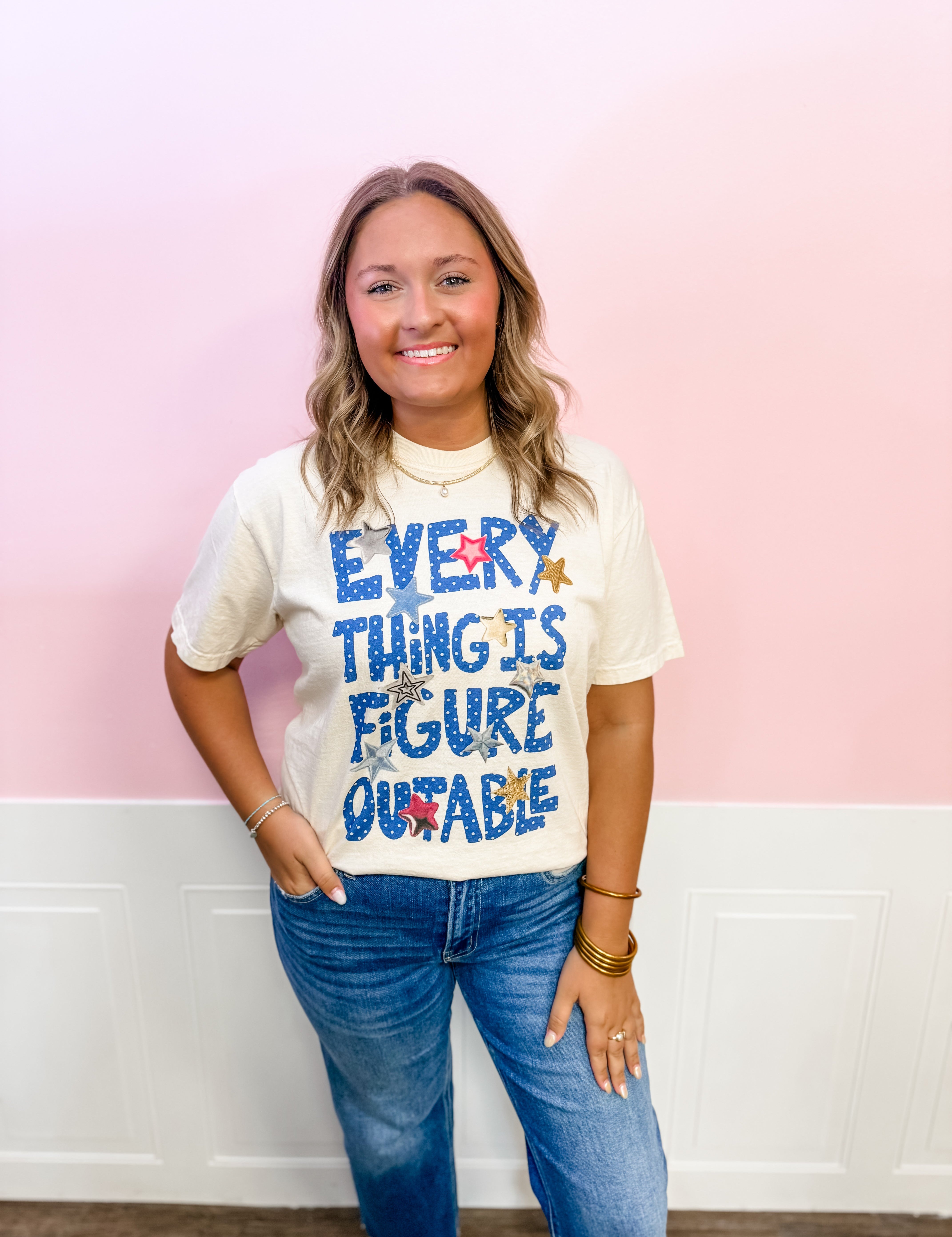 Every Thing Is Figureoutable Tee - Just a Small Town Girl